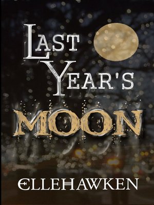 cover image of Last Year's Moon